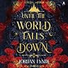 Until the World F...
