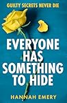 Everyone Has Something to Hide