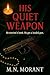 His Quiet Weapon : A BWWM Dark Mafia Romance