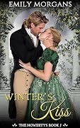 Winter's Kiss: A Steamy Regency Romance with a Fake Engagement, Hidden Identity, and Slow-Burn Heat