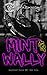 Mint & Wally (Depraved Soul...