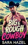 Big & Rough Cowboy