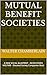Mutual Benefit Societies: A...