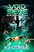 Void Siege (Let the Galaxy Bleed Book 2)