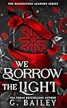 We Borrow The Light