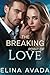 The Breaking Point Of Love:...