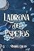 Ladrona de Espejos (Saga Re...