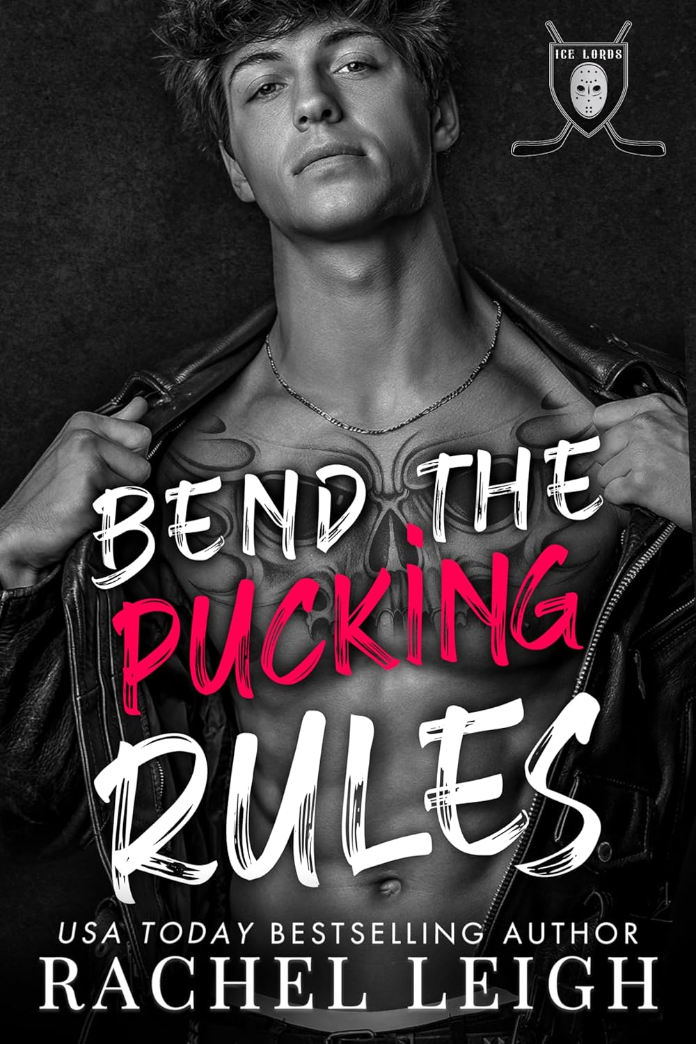 Bend the Pucking Rules (Ice Lords #2)