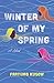 Winter of My Spring by Fartumo Kusow Winter of My Spring by Fartumo Kusow