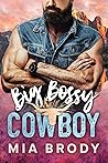 Big Bossy Cowboy (Courage County Cowboys #1)
