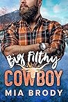 Big Filthy Cowboy (Courage County Cowboys #3)