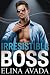 Irresistible Boss: A Billio...