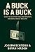A Buck Is A Buck: How to Ma...