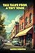 Tall Tales From A Tiny Town...