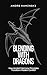 Blending with Dragons: How ...