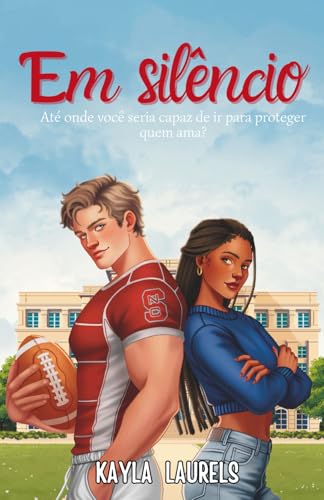 Em silêncio: Romance universitário (New adult) Enemies to lovers. Friends to lovers. Um amor inesperado, bullying. (Portuguese Edition)