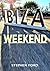 Ibiza Weekend