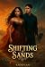 Shifting Sands (The Gilded ...