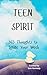 Teen Spirit: 365 Thoughts t...