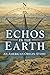 Echos in the Earth by James Meeks