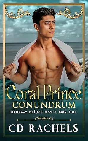 Coral Prince Conundrum (Runaway Prince Hotel #1)