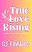 True Love Rising
