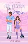 The Player and the Pop Star by Cait Elise