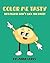 Color Me Tasty: But Please ...
