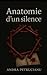 Anatomie d'un Silence (French Edition)
