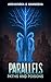 Parallels: Paths & Poisons