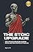 The Stoic Upgrade by Ralph A. Pill