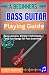 A Beginner Bass Guitar Play...