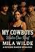 My Cowboys: A Reverse Harem Romance (Under One Roof)