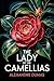 The Lady of the Camellias: A New Translation