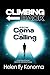 Climbing Back: From Coma to Calling : A True Story of Survival, Sickle Cell, and Divine Purpose