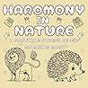 Harmony in nature a soothing stress relief coloring book for adults and children bold and easy: A Collection of Bold and Easy Animal Designs for Relaxation and Creativity