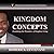 Kingdom Concepts: Examining the Dynamics of Kingdom Living