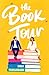 The Book Tour: A Novel