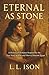 Eternal as Stone: A Histori...