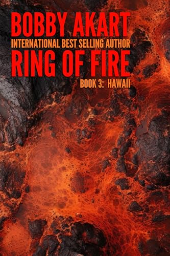 Ring of Fire Hawaii: A Disaster Thriller (Kindle Edition)
