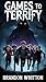 Games to Terrify by Brandon Whitton