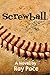 Screwball