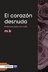 El corazón desnud...