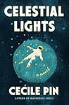 Celestial Lights: A Novel Celestial Lights: A Novel