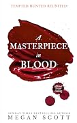 A Masterpiece in Blood