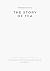 The Story of Tea: A Global ...