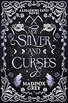 Book cover for Of Silver and Curses (Lingering Fates #1)