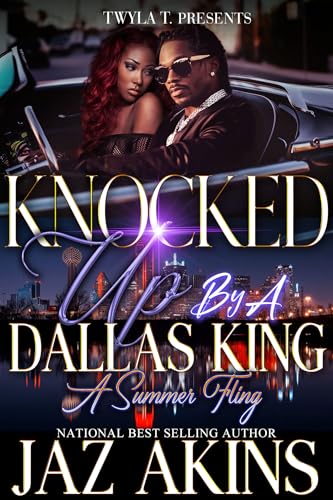 Knocked Up By A Dallas King: A Summer Fling (Kindle Edition)