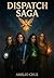 Dispatch Saga