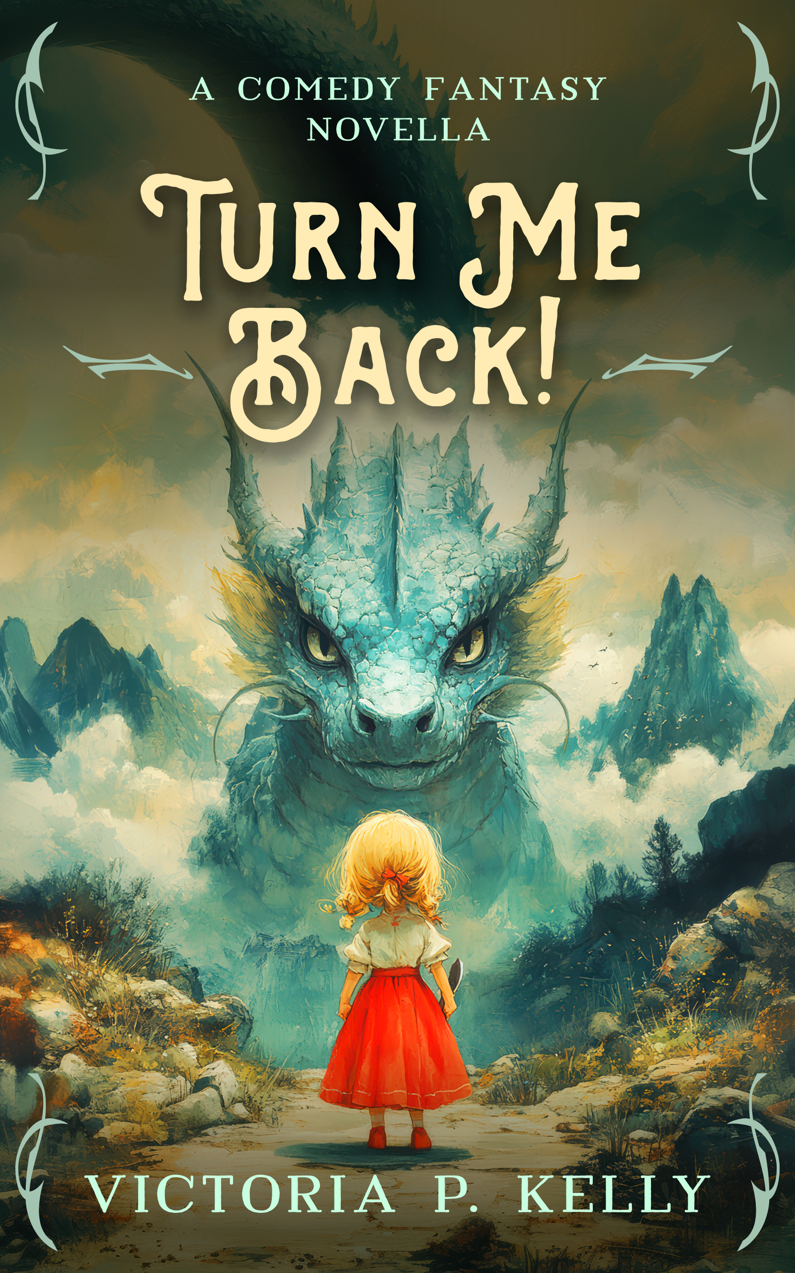 Turn Me Back! : A Comedy Fantasy Novella